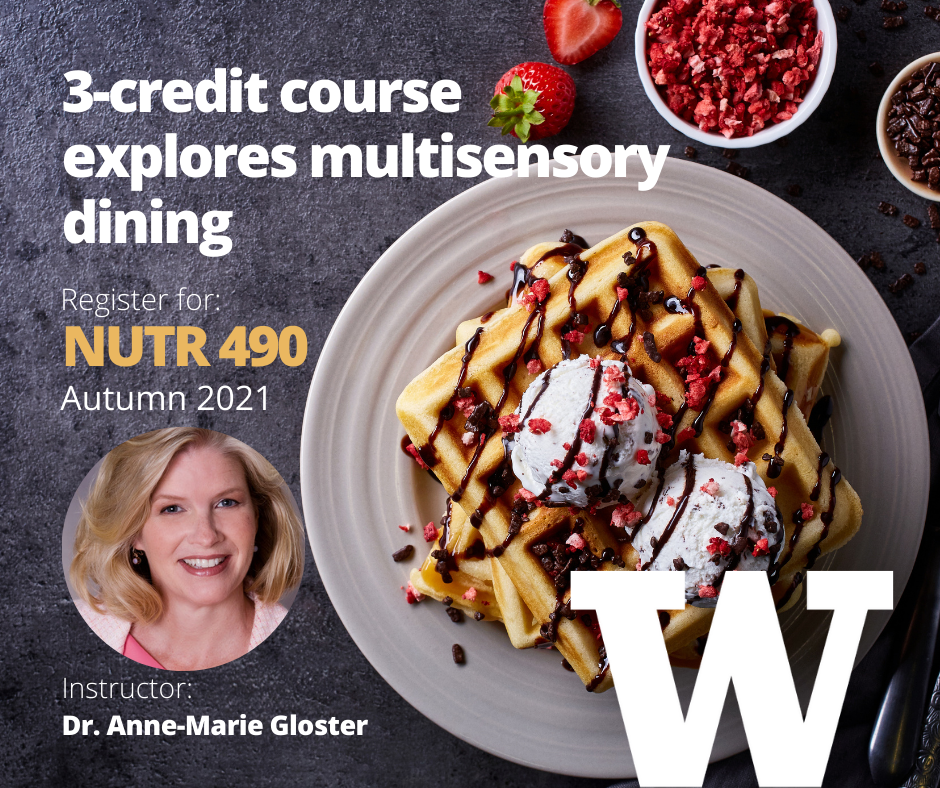 3-credit course explores multisensory dining, register for NUTR 490, photo of waffles and ice cream