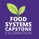Food Systems Capstone Celebration